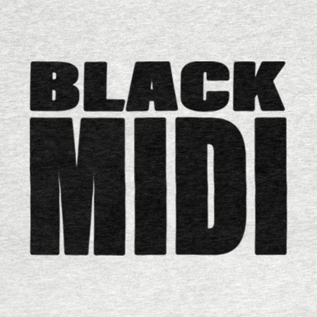 BLACK MIDI by SOMASHIRTS